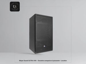 Location enceinte Meyer Sound ULTRA-X40 pour événement corporate à Aix-en-Provence – sonorisation professionnelle